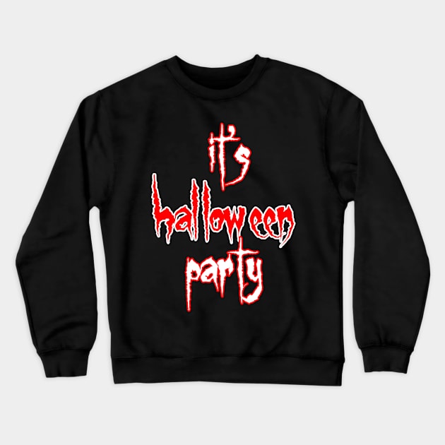 it's halloween party Crewneck Sweatshirt by sarahnash